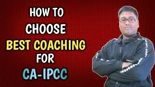 CPT STUDENTS | How to choose Best Coaching for CA-IPCC