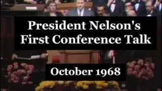 Russell M. Nelson&rsquo;s FIRST Conference talk: &ldquo;Placing Our Homes in Order&rdquo; &ndash; Oct. 1968