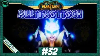 World of Warcraft | Allitastisch #32 | Gute Erfahrung | Krieger [Allianz][WoW]