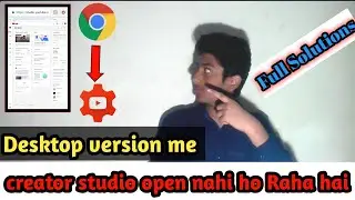 Crome browser me Creator Studio nahi khul Raha hai ! Crome browser me Creator studio kaise open kare
