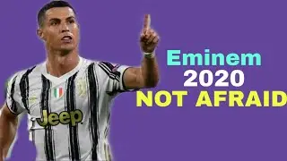 Cristiano Ronaldo ⏯ Eminem - Not Afraid ● Awesome Skills & Goals 2020