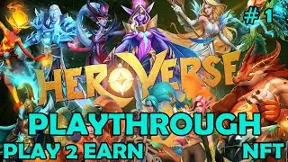 HeroVerse Beta Playthrough Part 1 | Crypto Game | Play2Earn | NFT