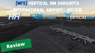 [MFS] Vertical Sim Sarasota International Airport/ Review