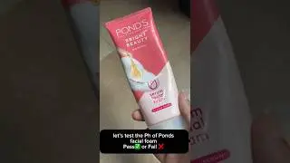 Ponds facial foam , Ph test | #phtest #facewash #pondsfacewash #shorts #skincare