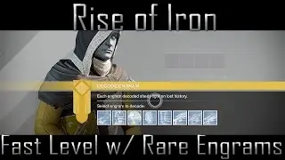 Destiny | Rise of Iron | Quick Leveling up with Rare Engrams (old/repost)