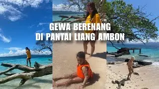 GEWA RENANG DI PANTAI LIANG AMBON