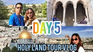 Holy Land Tour Day 5 Israel Travel Vlog Jerusalem