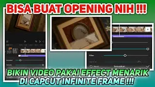 BISA BUAT OPENING KEREN ! 🔥 Effect Infinite Frame di CapCut