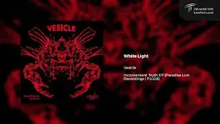 Vesicle - White Light (Paradise Lost | PL028) [Dubstep]