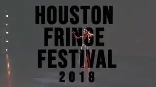 2018 Houston Fringe Festival  - Apply!