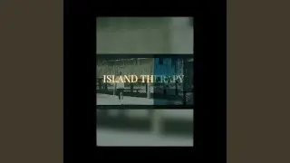 ISLAND THERAPHY