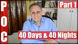 40 Days and 40 Nights| Part 1