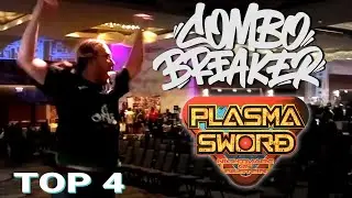 COMBO BREAKER 2024 &mdash; Plasma Sword (Top 4) Millard Crow, Griffybones, RikkaFresh, Carlkey