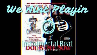 Lil Wyte - We Ain't Playin Instrumental Beat