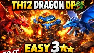 TH12 Dragon Attack Strategy 🔥 Easy 3 Star | Clash of Clans #coc 