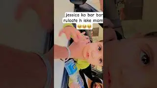 jessica ko bar bar rula diya ek hi din me🥺🥺 #jessica #cutebaby #mamabhanji #cute #baby #mama