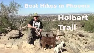Holbert Trail Hike - South Mountain Park - Best Hikes in Phoenix Series