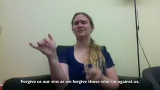 The Lord's Prayer in ASL