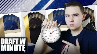 DRAFT W MINUTĘ | FIFA 18