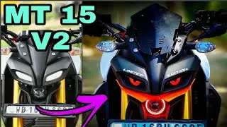 Yamaha MT 15 V2 bs6 Modification | MT 15 V2 Headlight Eye Modification | mt 15 top Kerala modify |