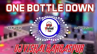 One Bottle Down #yoyohanisingh Dj Vishal VsL BarBasPur #jhanjhanbass 