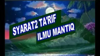 MANTIQ 18 KITAB IDHAHUL MUBHAM SYARAT-SYARAT TA'RIF (BAGIAN 1)