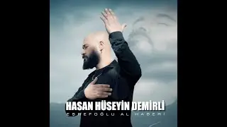 HASAN HÜSEYİN DEMİRLİ - EŞREFOĞLU AL HABERİ