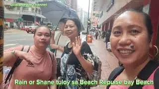 Part 1 RAIN OR SHANE TULOY PARIN REPULSE BAY BEACH  WITH FRIENDS @liliannervarchannel #ofwhk 