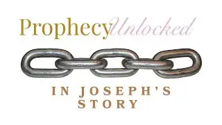 Joseph's 7 P's & End Time Prophecy