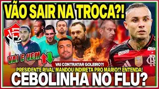 🛑CEBOLINHA E NOVO GOLEIRO NO FLU!? ENTENDA! GALO QUER SERNA OU LIMA POR ARANA!😨INDIRETA PRO MARIO!