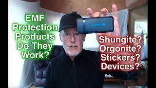EMF Protection Products - Do They Work? Shungite, Orgonite, Stickers?