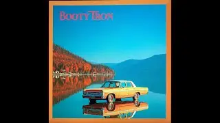 Booty Tron - Immortal