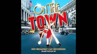 On the Town (New Broadway Cast Recording)- Overture
