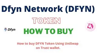 How to Buy Dfyn Network Token (DFYN) Using UniSwap On Trust Wallet