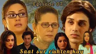 Saat Sur Rishton Kay Episode 7  Ptv Drama