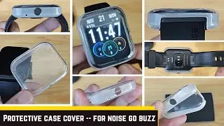 Protective Case Cover -- Noise ColorFit Pulse Go Buzz -- Touch response test -- detail review.