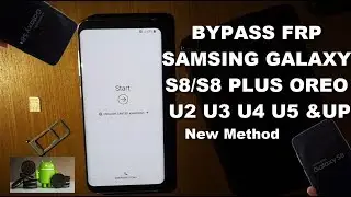Samsung Galaxy S8/ S8 Plus Bypass Frp google account Oreo 8.0.0 security U2 U3 U4 U5