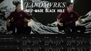LANDMVRKS- Self-Made Black Hole feat. Anthony Diliberto | Guitar Cover with ON-SCREEN TABS