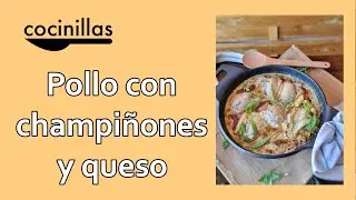 Cazuela de pollo, champi&ntilde;ones y queso rebloch&oacute;n
