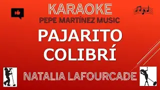 Pajarito colibrí Natalia Lafourcade Karaoke