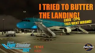 I Tried to Butter the Landing&hellip; This Went Wrong | Fenix A321 MSFS 2024
