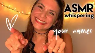 ASMR Whispering Your Names to Say 