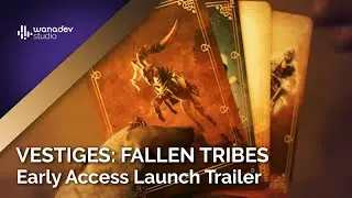 Vestiges: Fallen Tribes - Early Access Launch Trailer