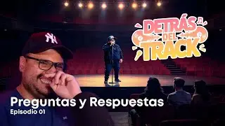 Preguntas y Respuestas (Detrás del Track) Episodio 01