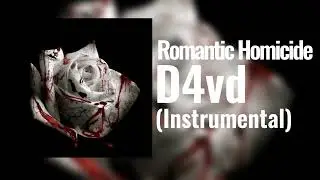 D4vd - Romantic Homicide (Instrumental)