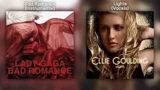 Bad Romance & Lights | Lady Gaga & Ellie Goulding Mashup