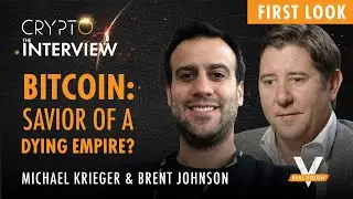 The Interview - Crypto | Featuring Michael Krieger and Brent Johnson