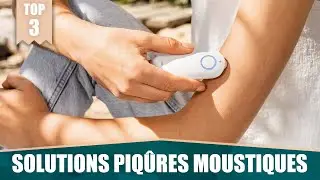 LES MEILLEURES SOLUTIONS POUR SOULAGER LES PIQ&Ucirc;RES DE MOUSTIQUES