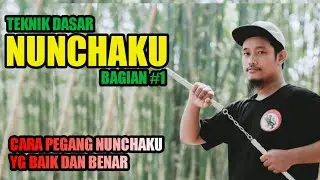 Teknik Dasar Nunchaku #Part1 | Cara Pegang Nunchaku Yg Baik dan Benar