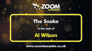 Al Wilson - The Snake - Karaoke Version from Zoom Karaoke